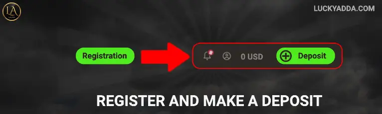 Register and Make a Deposit luckyadda